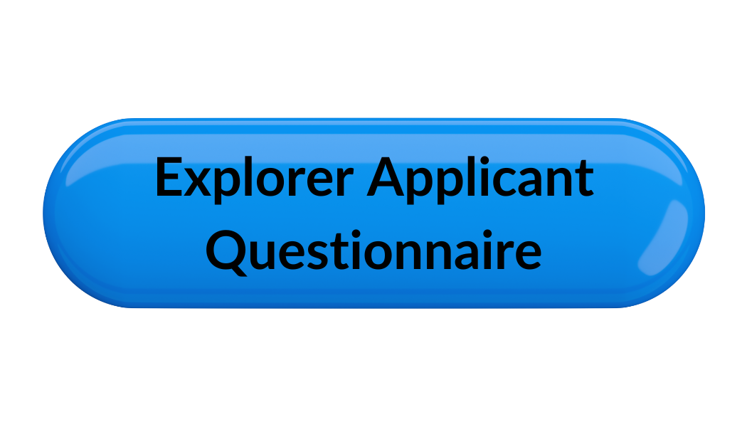 Explorer Applicant Questionnaire